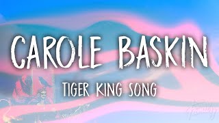 Carole Baskin  TIGER KING SONG Lyrics [upl. by Adnat]