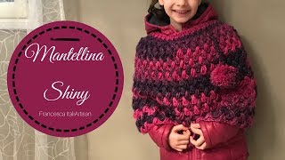 Mantellina Shiny I Cappa alluncinetto per bambina I Crochet for kids I video tutorial [upl. by Delos]