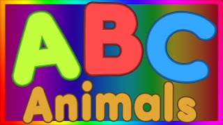 ABC Song Animals  Learn Alphabet with Animals  ABC Baby Songs [upl. by Ellehcim]