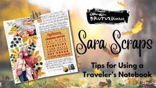 Tips For Using A Travelers Notebook For Memory Keeping With Sara [upl. by Ardnuaed]