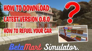 HOW TO DOWNLOAD BETAMART SIMULATOR  HOW TO REFUEL YOUR CAR [upl. by Pollack470]