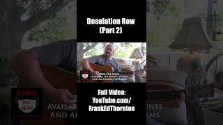 Desolation Row Acoustic Pt 2  Bob Dylan coversong bobdylan guitar acoustic cover [upl. by Todhunter789]