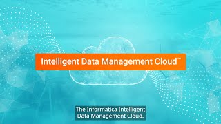 Informatica Intelligent Data Management Cloud™ Platform [upl. by Attennaej]