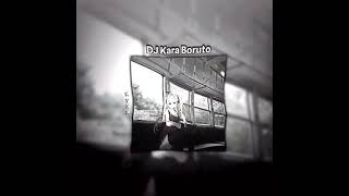 DJ kara borutoremixpyf barutokara boruto [upl. by Hew]