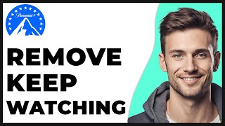 How to Remove Keep Watching on Paramount Plus 2024 Update  Full Guide [upl. by Russom]