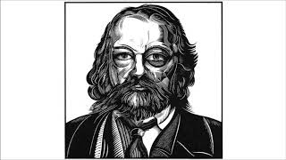 Great Anarchists  Michael Bakunin [upl. by Arlie801]