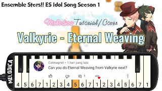 Ensemble Stars ES idol  Valkyrie  Eternal Weaving Melodica  Easy Melodica Tutorial [upl. by Ettennal]