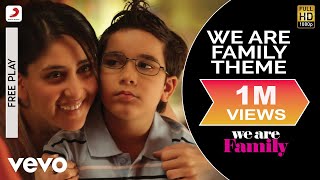 We Are Family Theme Best Video  Kareena Kapoor Kajol Arjun RampalDominique Cerejo [upl. by Moffit40]