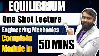 EQUILIBRIUMFIRST YEARENGINEERING MECHANICS1ONE SHOT LECTUREPRADEEP GIRI SIR [upl. by Eiramoj]