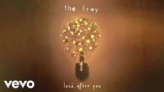 The Fray  Look After You Official Lyric Video [upl. by Neitsabes]