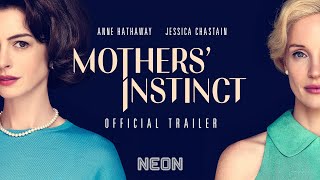 MOTHERS INSTINCT  Official Trailer  In Theaters July 26th [upl. by Eceertal]