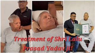 Chiropractic Treatment of Shri Lalu Prasad Yadav ji rjd [upl. by Adnarrim]