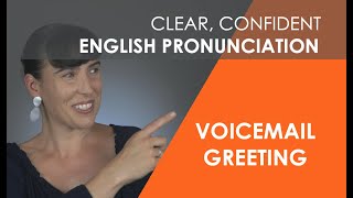 Best Professional Voicemail Greeting Sample Script  Clear English Pronunciation [upl. by Arikahs]