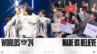 Made Us Believe l 2024 World Champions T1 l Worlds 2024 [upl. by Ronacin165]