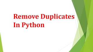 Remove Duplicates In Python [upl. by Joshia]