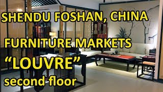 Chinese Furniture Markets  quotLOUVREquot Foshan China [upl. by Kristof648]