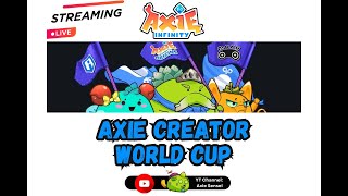 🔴 LIVE  AXIE INFINITY ORIGINS  Axie Creator World Cup [upl. by Kiehl]