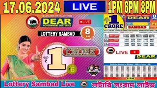 Lottery live dear sambad 1PM 6PM 8PM result today 17062024  Nagaland Lottery Live [upl. by Alesig]