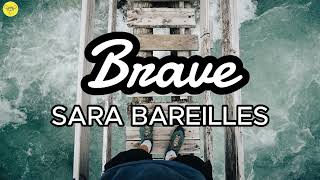 Brave  Sara Bareilles Lyrics [upl. by Asiak345]