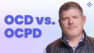 OCD vs OCPD What’s the difference [upl. by Yordan]