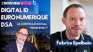 Digital ID euro numérique DSA  où nous emmènes lUE  Interview avec Fabrice Epelboin [upl. by Enahpad]