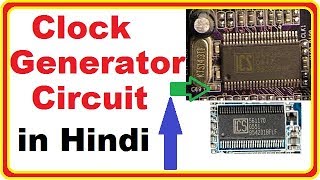 Clock Generator Circuit in Hindi  how to repair clock section [upl. by Llenyr806]