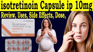 Isotretinoin Capsules ip 10 mg uses in hindi  Review Tretiva 10  uses Side Effects Dose pregnancy [upl. by Anuska]