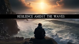 Resilience Amidst the Waves  A Stoic Guided Meditation [upl. by Drofyar]