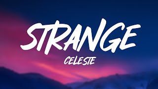 Celeste  Strange Lyrics [upl. by Reeba]