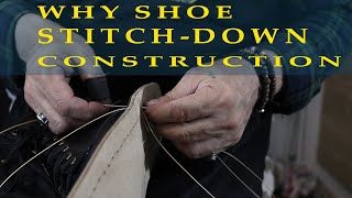 Why Shoe StitchDown Construction is Perfect for Beginners [upl. by Ecnaled585]