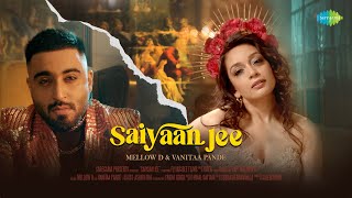 Saiyaan Jee  Mellow D  Vanitaa Pande  Hiten  Raas  Salem Khan  New Hindi Song [upl. by Des]