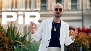 Soner Sarıkabadayı  PİR Official Video [upl. by Cordelia]