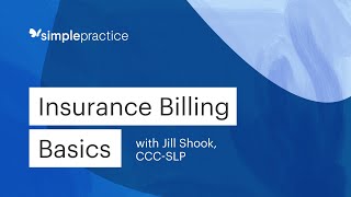 Insurance Billing Basics The Complete Guide to Getting Started with Insurance for Private Practice [upl. by Odom]