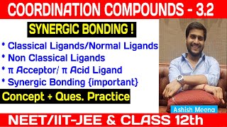 Synergic bonding inorganic chemistry  classical amp Non classical ligand Coordination Compounds [upl. by Danice]