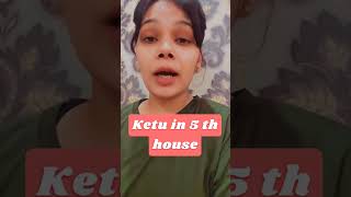 Ketu in 5th house Katrina kaif ka bhi ketu 5th house me hai ketu religion astrology children [upl. by Carbrey729]