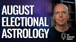 Electional Astrology for August 2024 [upl. by Heinrick44]