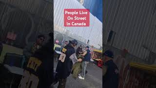 Homelessness In Canada  People live in street In Canada drugaddition [upl. by Dahsar]