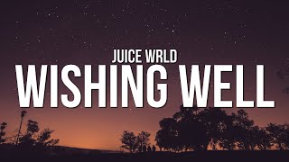 Juice WRLD  Wishing Well Lyrics [upl. by Ridinger]