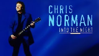 Chris Norman  Into The Night  Full album 1997 [upl. by Lindie]