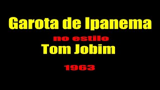 Tom Jobim  Garota de Ipanema KARAOKE [upl. by Cowey286]