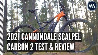 FULL TEST amp REVIEW  2021 CANNONDALE SCALPEL CARBON 2  4K [upl. by Kyd]