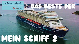 TUI Cruises  Mein Schiff 2  Das Beste vom Schiff [upl. by Odlareg]