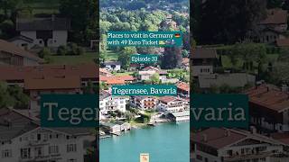 Tegernsee Germany 🇩🇪  Places to visit in Germany 🇩🇪  Episode 33 Tagernsee [upl. by Clova]