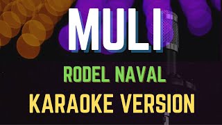 Muli  Rodel Naval Karaoke Version [upl. by Cami]