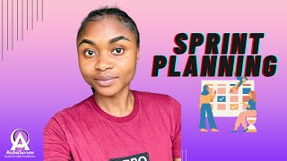 HOW TO FACILITATE SPRINT PLANNING  EFFECTIVE SPRINT PLANNING TIPS  Aisha Scrum Tech [upl. by Ecallaw]