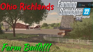 OHIO RICHLANDS  CUSTOM FARM BUILD  FS22 Timelapse 4K  Xbox Series X [upl. by Akiram987]