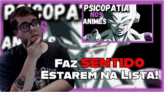 PSICÓLOGO escolhe os 5 maiores PSICOPATAS dos ANIMES  Psicologia dos Animes  React [upl. by Antonie104]