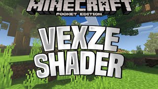 VExZE SHADER  BEST MCPE SHADERS FOR 116115114 [upl. by Shermie]