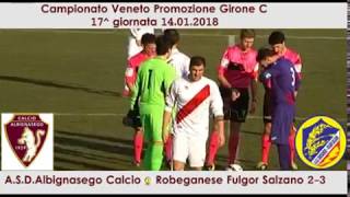 Albignasego Calcio  Robeganese Fulgor Salzano 23 14012018 [upl. by Einhoj]