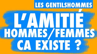 Lamitié hommesfemmes ça existe   Adeu [upl. by Emmeline]